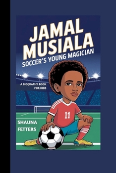 Paperback Jamal Musiala: Soccer's Young Magician (A Biography Book for Kids) Book