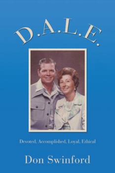 Paperback D.A.L.E.: Devoted, Accomplished, Loyal, Ethical Book