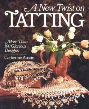 Paperback A New Twist on Tatting: More Than 100 Glorious Designs Book