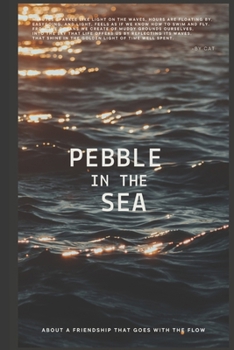 Paperback Pebble in the Sea: About a friendship that goes with the flow Book