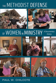 Hardcover The Methodist Defense of Women in Ministry: A Documentary History Book