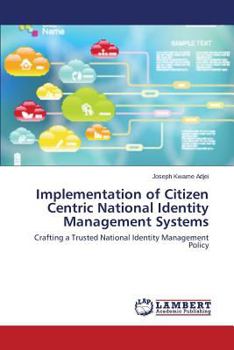 Paperback Implementation of Citizen Centric National Identity Management Systems Book