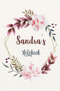 Paperback Sandra's Notebook: Customized Floral Notebook / Journal 6x9 Ruled Lined 120 Pages School Degree Student Graduation university: Sandra's P Book