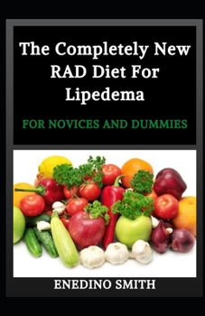 Paperback The Completely New RAD Diet For Lipedema For Novices And Dummies Book