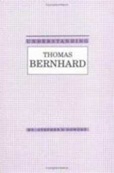 Hardcover Understanding Thomas Bernhard Book