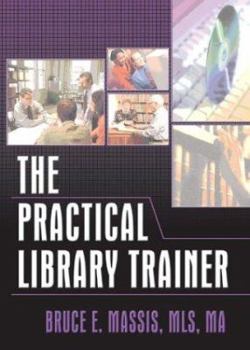 Hardcover The Practical Library Trainer Book