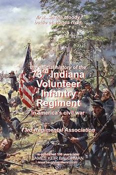 Paperback Official History, 73rd Indiana Volunteer Infantry Regiment Book