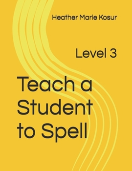Paperback Teach a Student to Spell: Level 3 Book