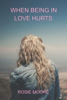 Paperback When Being In Love Hurts Book