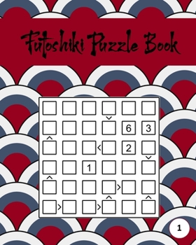 Paperback Futoshiki Puzzle Book: 200 Easy to Medium Mixed Grids, STEM Challenging Numbers Logic Puzzles (6x6) Book