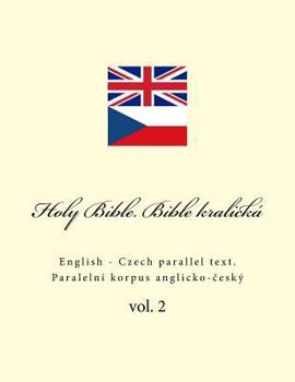 Paperback Holy Bible. Bible kralická: English - Czech parallel text Book