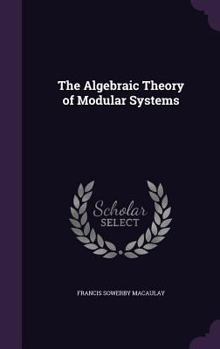 The Algebraic Theory of Modular Systems