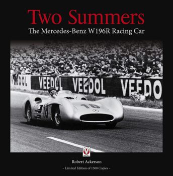 Hardcover Two Summers: The Mercedes-Benz W 196 R Racing Car Book