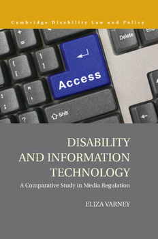 Disability and Information Technology - Book  of the Cambridge Disability Law and Policy