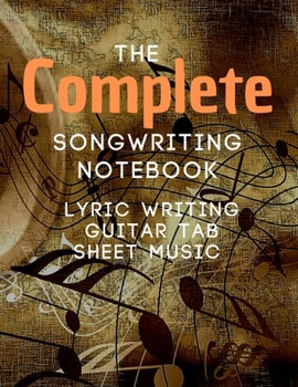 Paperback Songwriting Notebook: Music Journal mix of lyric paper sheet and guitar tab Book