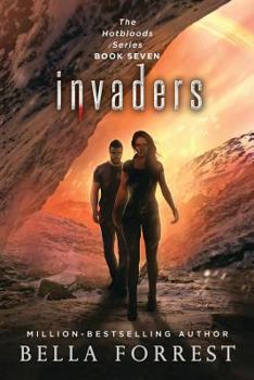 Invaders - Book #7 of the Hotbloods