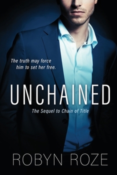 Paperback Unchained: The Sequel to Chain of Title Book