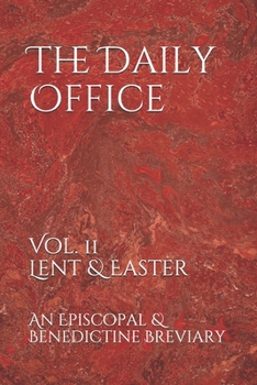 Paperback The Daily Office: Lent & Easter Book