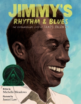 Hardcover Jimmy's Rhythm & Blues: The Extraordinary Life of James Baldwin Book