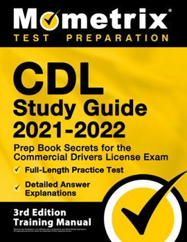 Paperback CDL Study Guide 2021-2022 - Prep Book Secrets for the Commercial Drivers License Exam, Full-Length Practice Test, Detailed Answer Explanations: [3rd E Book