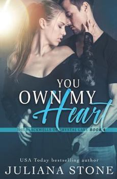 You Own My Heart - Book #4 of the Blackwells of Crystal Lake