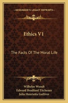 Paperback Ethics V1: The Facts Of The Moral Life Book