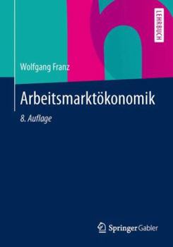 Paperback Arbeitsmarktökonomik [German] Book