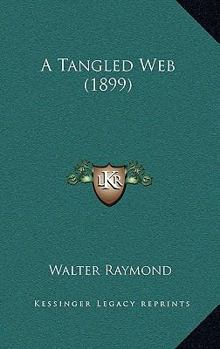 Paperback A Tangled Web (1899) Book