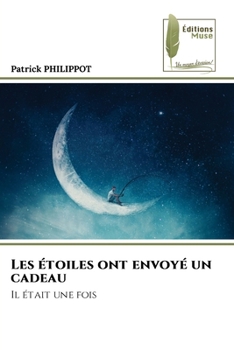 Paperback Les étoiles ont envoyé un cadeau [French] Book