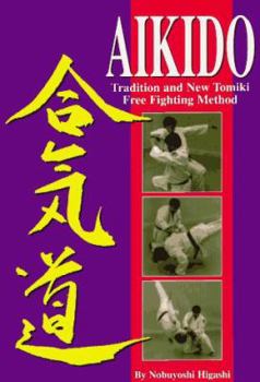 Paperback Aikido: Tradition and New Tomiki Free Fighting Method Book