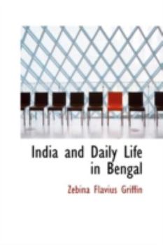 Paperback India and Daily Life in Bengal Book