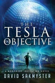 Paperback The Tesla Objective: The Morpheus Initiative - Book 4 Book