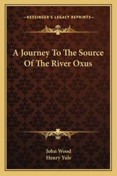 Paperback A Journey To The Source Of The River Oxus Book