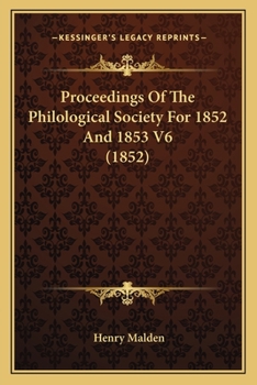 Paperback Proceedings Of The Philological Society For 1852 And 1853 V6 (1852) Book