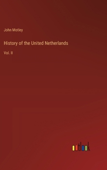 Hardcover History of the United Netherlands: Vol. II Book