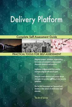 Paperback Delivery Platform Complete Self-Assessment Guide Book