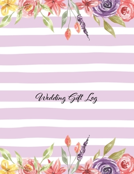 Paperback Wedding Gift Log: Gift Book & Organizer, bridal wedding party, gift registry, recorder, organizer Book