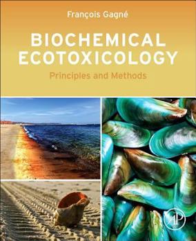 Hardcover Biochemical Ecotoxicology: Principles and Methods Book