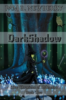 Paperback DarkShadow: The Chronicles of Eldershire - Book Two Book