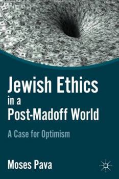 Hardcover Jewish Ethics in a Post-Madoff World: A Case for Optimism Book