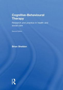 Hardcover Cognitive-Behavioural Therapy: Research and Practice in Health and Social Care Book