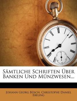 Paperback S Mtliche Schriften Ber Banken Und M Nzwesen... [German] Book