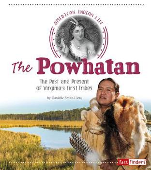 Paperback The Powhatan: The Past and Present of Virginia's First Tribes Book