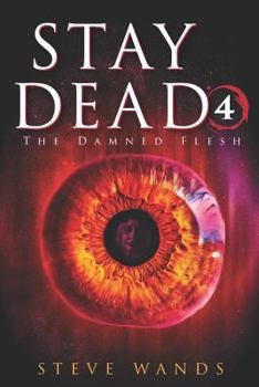Paperback Stay Dead 4: The Damned Flesh Book