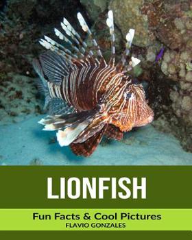 Paperback Lionfish: Fun Facts & Cool Pictures Book