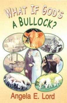 Hardcover What If God's a Bullock? Book