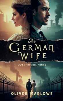 Paperback The German Wife - WW2 Historical Fiction Book