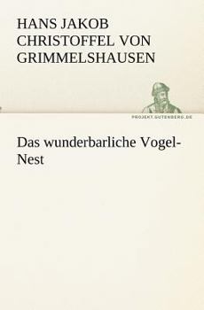 Paperback Das Wunderbarliche Vogel-Nest [German] Book