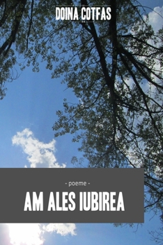 Paperback Am ales iubirea - Poeme [Romanian] Book