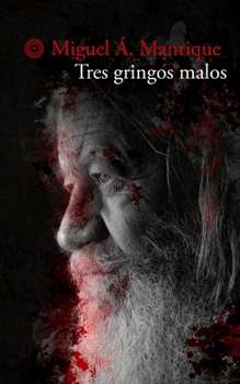 Paperback Tres gringos malos [Spanish] Book